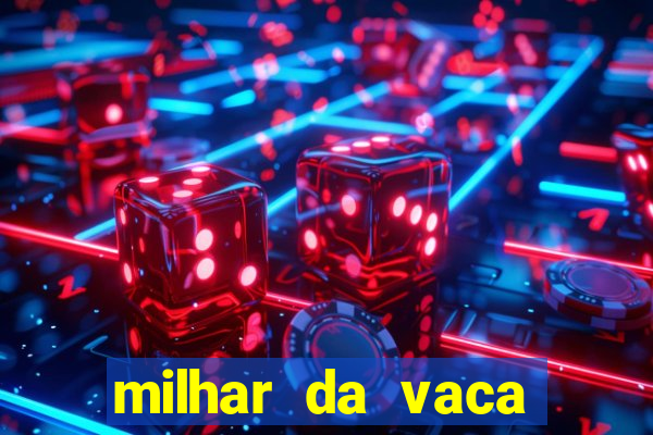 milhar da vaca mais atrasada na federal